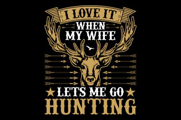 I Love It Hunting T-Shirt Vector Graphic: A Bold Asset for Creators